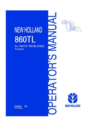 New Holland 860TL, TM175, TM190 Operator`s Manual