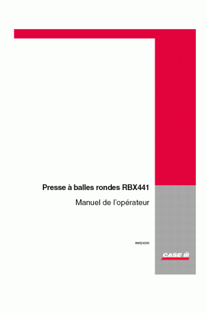 Case IH RBX441 Operator`s Manual