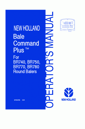 New Holland BR740, BR750, BR770, BR780 Operator`s Manual