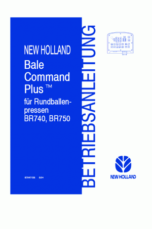 New Holland BR740, BR750 Operator`s Manual