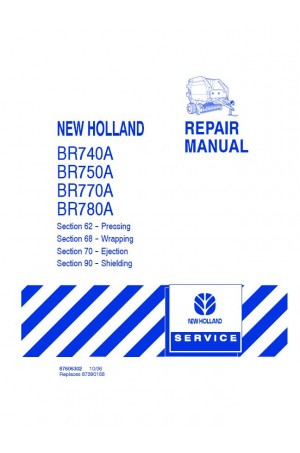 New Holland BR740A, BR750A, BR770A, BR780A Service Manual