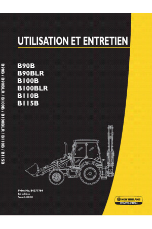 New Holland CE B100B, B100BLR, B110B, B115B, B90B, B90BLR Operator`s Manual