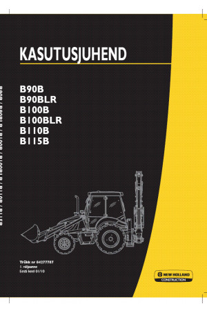 New Holland CE B100B, B100BLR, B110B, B115B, B90B, B90BLR Operator`s Manual