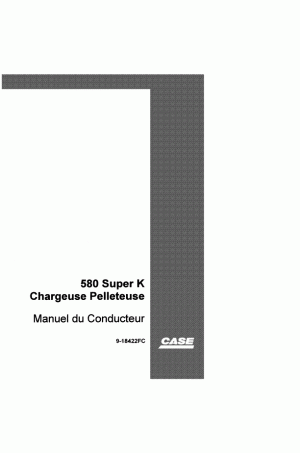 Case 580 Super K Operator`s Manual