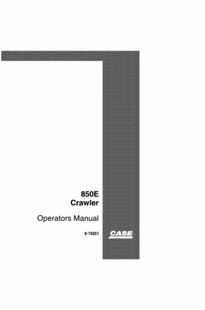 Case 850E Operator`s Manual