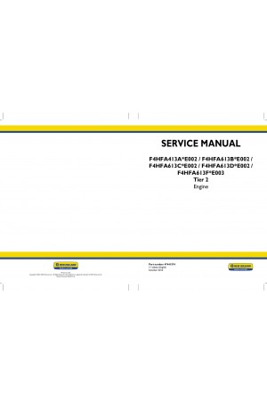 New Holland F4HFA413A*E002, F4HFA613B*E002, F4HFA613C*E002, F4HFA613D*E002, F4HFA613F*E003 Service Manual