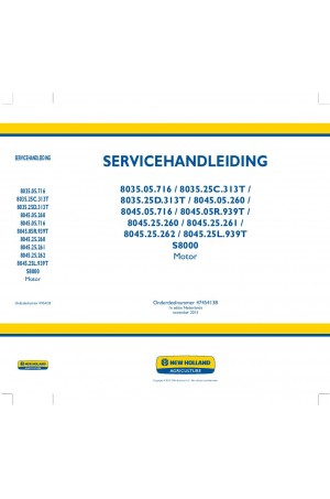 New Holland 8035.05.716, 8035.25C.313T, 8035.25D.313T, 8045.05.260, 8045.05.716, 8045.05R.939T, 8045.25.260, 8045.25.261, 8045.25.262, 8045.25L.939T Service Manual