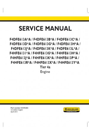 New Holland CE F4DFE613A*A, F4DFE613B*A, F4DFE613C*A, F4DFE613D*A, F4DFE613G*A, F4DFE613H*A, F4DFE613J*A, F4DFE613K*A, F4DFE613L*A Service Manual