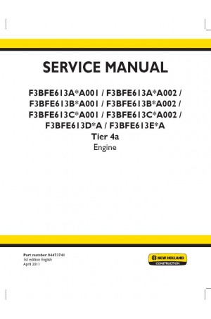 New Holland CE F3BFE613A*A001, F3BFE613A*A002, F3BFE613B*A001, F3BFE613B*A002, F3BFE613C*A001, F3BFE613C*A002 Service Manual