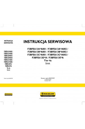 New Holland CE F3BFE613A*A001, F3BFE613A*A002, F3BFE613B*A001, F3BFE613B*A002, F3BFE613C*A001, F3BFE613C*A002, F3BFE613D*A, F3BFE613E*A Service Manual