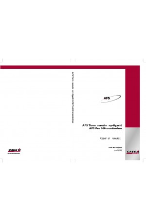 Case IH 600, AFS Operator`s Manual