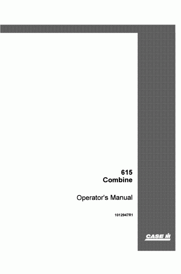 INTERNATIONAL 615 Combine Operators Manual
