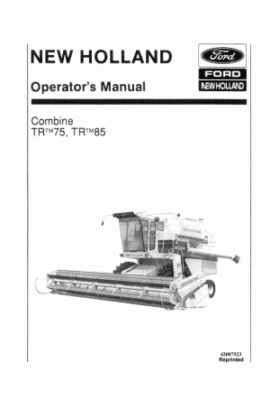 New Holland TR75, TR85 Operator`s Manual