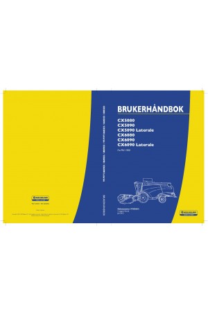 New Holland CX5080, CX5090, CX6080, CX6090 Operator`s Manual