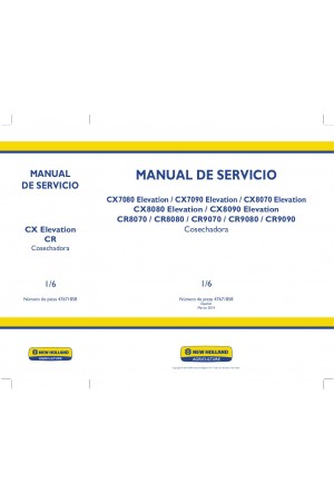 New Holland CR8070, CR8080, CR9070, CR9080, CR9090, CX7080, CX7090, CX8070, CX8080, CX8090 Service Manual