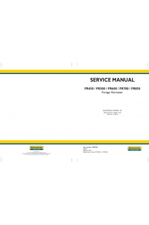 New Holland FR450, FR500, FR600, FR700, FR850 Service Manual