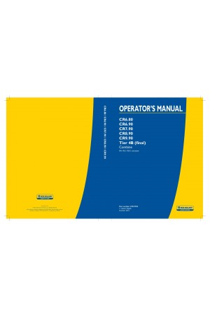 New Holland CR6.80, CR6.90, CR7.90, CR8.90, CR9.90 Operator`s Manual