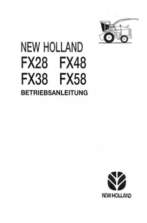 New Holland FX28, FX38, FX48, FX58 Operator`s Manual