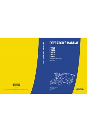 New Holland FR450, FR500, FR600, FR700, FR850 Operator`s Manual