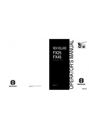 New Holland FX25, FX45 Operator`s Manual