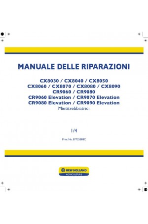 New Holland CR9060, CR9060 Elevation, CR9070 Elevation, CR9080, CR9080 Elevation, CR9090 Elevation, CX8030, CX8040, CX8050, CX8060, CX8070, CX8080, CX8090 Service Manual