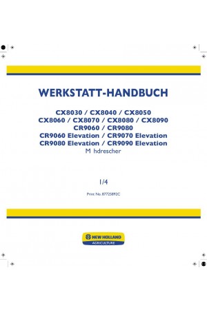 New Holland CR9060, CR9060 Elevation, CR9070 Elevation, CR9080, CR9080 Elevation, CR9090 Elevation, CX8030, CX8040, CX8050, CX8060, CX8070, CX8080, CX8090 Service Manual