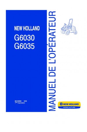 New Holland G6030, G6035 Operator`s Manual