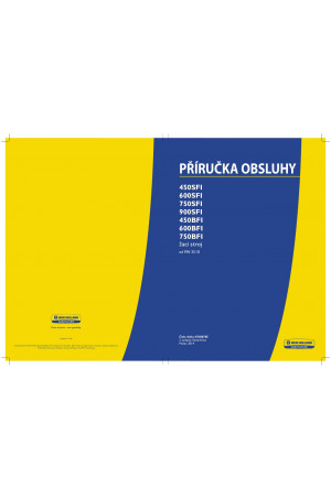 New Holland 450BFI, 450SFI, 600BFI, 600SFI, 750BFI, 750SFI, 900SFI Operator`s Manual