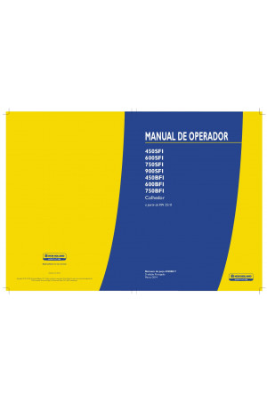 New Holland 450BFI, 450SFI, 600BFI, 600SFI, 750BFI, 750SFI, 900SFI Operator`s Manual