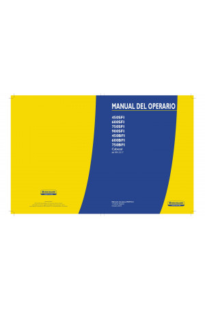 New Holland 450BFI, 450SFI, 600BFI, 600SFI, 750BFI, 750SFI, 900SFI Operator`s Manual