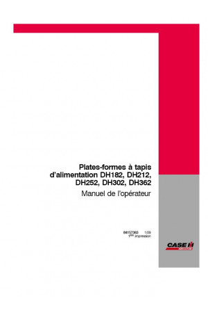 Case IH DH182, DH212, DH252, DH302, DH362 Operator`s Manual