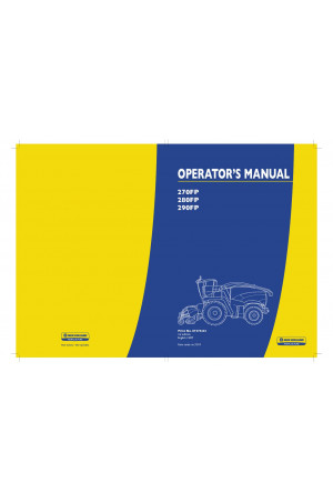 New Holland 270FP, 280FP, 290FP Operator`s Manual