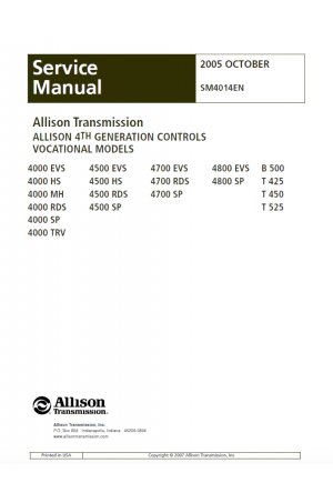 Allison Transmission 4000 Series Vocational Models 4000EVS, 4000HS, 4000MH, 4000RDS, 4000SP, 4000TRV, 4500EVS, 4500HS, 4500RDS, 4500SP, 4700EVS, 4700RDS, 4700SP, 4800EVS, 4800SP, B500, T425, T450, T525 Service Manual