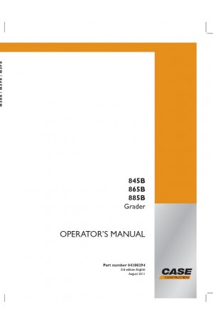 Case 845B, 865B, 885B Operator`s Manual