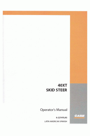 Case 40XT Operator`s Manual