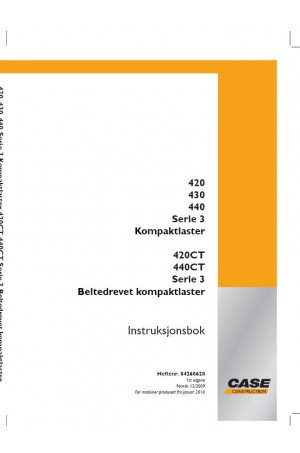 Case 420, 420CT, 430, 440, 440CT Operator`s Manual