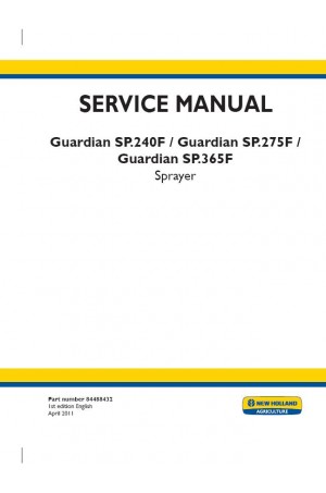 New Holland Guardian SP.240F, Guardian SP.275F, Guardian SP.365F Service Manual