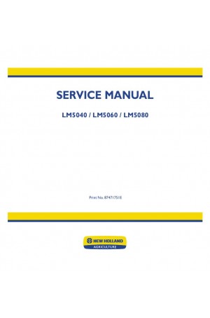 New Holland LM5040, LM5060, LM5080 Service Manual