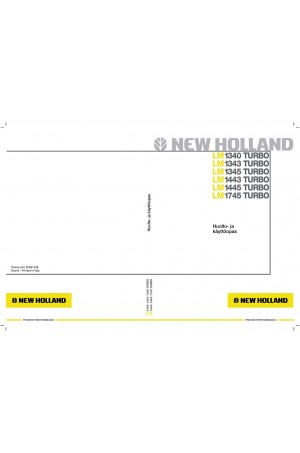 New Holland CE LM1340, LM1343, LM1345, LM1443, LM1445, LM1745 Operator`s Manual