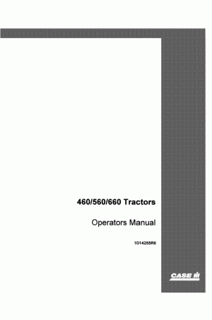 Case IH 460, 560, 660 Operator`s Manual