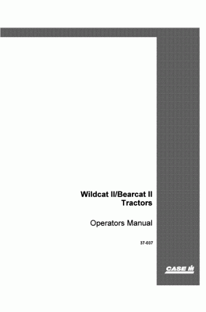 Case IH BEARCAT II, Super Wildcat, WILDCAT Operator`s Manual