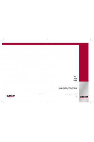 Case IH 743, 745S, 844S Operator`s Manual