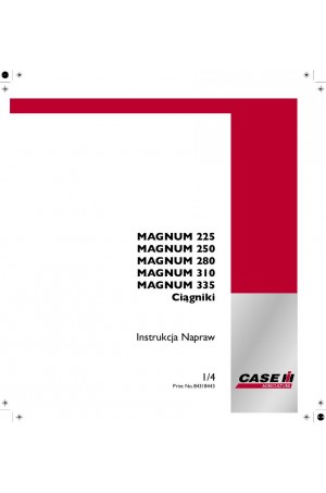 Case IH Magnum 225, Magnum 250, Magnum 280, Magnum 310, Magnum 335 Service Manual