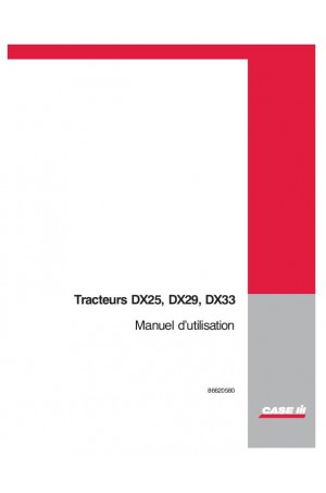 Case IH DX25, DX29, DX33 Operator`s Manual