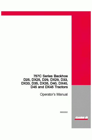 Case IH 757C, D, DX25, DX45 Operator`s Manual