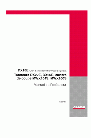 Case IH DX18E, DX22E, DX25E, MWX154S, MWX160S Operator`s Manual