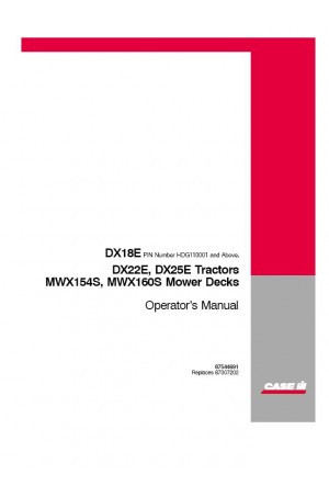 Case IH DX18E, DX22E, DX25E, MWX154S, MWX160S Operator`s Manual