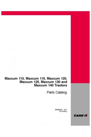 Case IH Maxxum 110, Maxxum 115, Maxxum 120, Maxxum 125, Maxxum 130, Maxxum 140 Parts Catalog