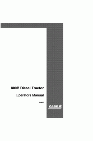Case IH 800, 800B Operator`s Manual