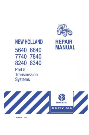 New Holland 5640, 6640, 7740, 7840, 8240, 8340 Service Manual